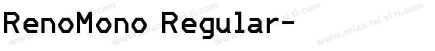 RenoMono Regular字体转换
